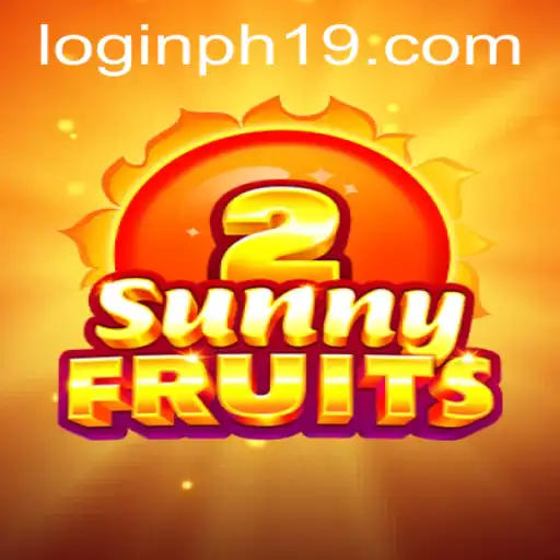 Unlock the Fun with SunnyFruits2: A Fresh and Juicy Gaming Experience with PH19
